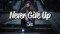 arti lirik lagu never give up sia