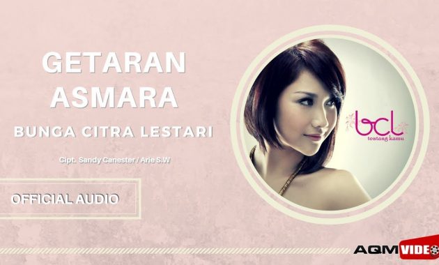 Lirik Getaran Asmara Bunga Citra Lestari Lirik Lagu Terbaru