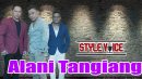 lirik lagu alani tangiang style