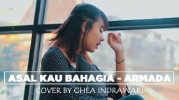 lirik lagu asal kau bahagia ghea indrawari