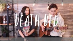 lirik lagu death bed dan terjemahan