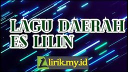 lirik lagu es lilin dan artinya