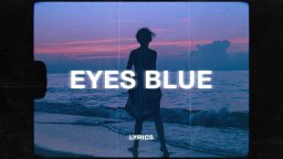 lirik lagu eyes blue like the atlantic dan terjemahannya