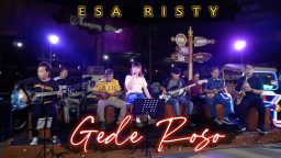 lirik lagu gede roso esa risty