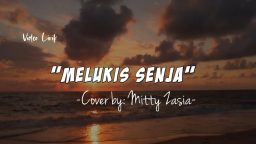 lirik lagu izinkan ku lukis senja cover mitty zasia