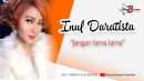 lirik lagu jangan lama-lama inul daratista