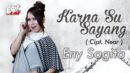 lirik lagu karna su sayang eny s