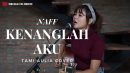 lirik lagu kenanglah aku naff