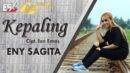 lirik lagu kepaling eny sagita