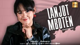 lirik lagu lanjot mboten happy a