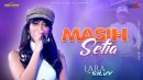 lirik lagu lara silvy masih seti