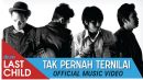 lirik lagu last child tak pernah ternilai