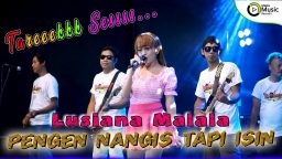 lirik lagu lusiana malala pengen nangis tapi isin