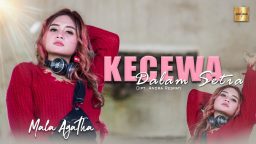 lirik lagu mala agatha kecewa da