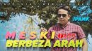 lirik lagu meski berbeda arah ip