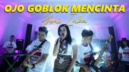 lirik lagu ojo goblok mencinta yeni inka