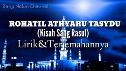 lirik lagu rohatil athyaru tasydu (kisah rasul) arab dan artinya