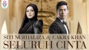 lirik lagu seluruh cinta siti nurhaliza ft cakra khan