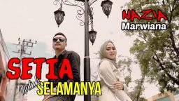 lirik lagu setia untuk selamanya nazia marwiana