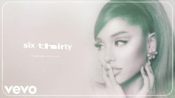 lirik lagu six thirty ariana gra