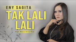 lirik lagu tak lali lali eny sag