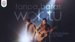 lirik lagu tanpa batas waktu fadly feat ade govinda