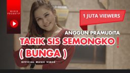 lirik lagu tarik sis semongko anggun pramudita