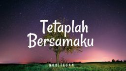 lirik lagu tetaplah bersamaku nobitasan