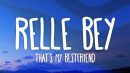 lirik lagu thats my bestfriend - relle bey