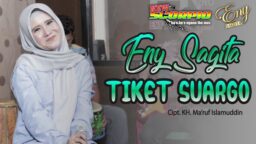 lirik lagu tiket suargo eny sagi