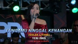 lirik lagu yeni inka lungamu ninggal kenangan - golek liyane