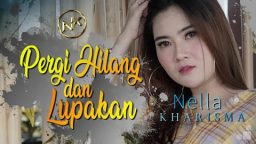 lirik pergi hilang dan lupakan nella kharisma