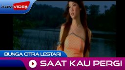 lirik saat kau pergi bunga citra lestari